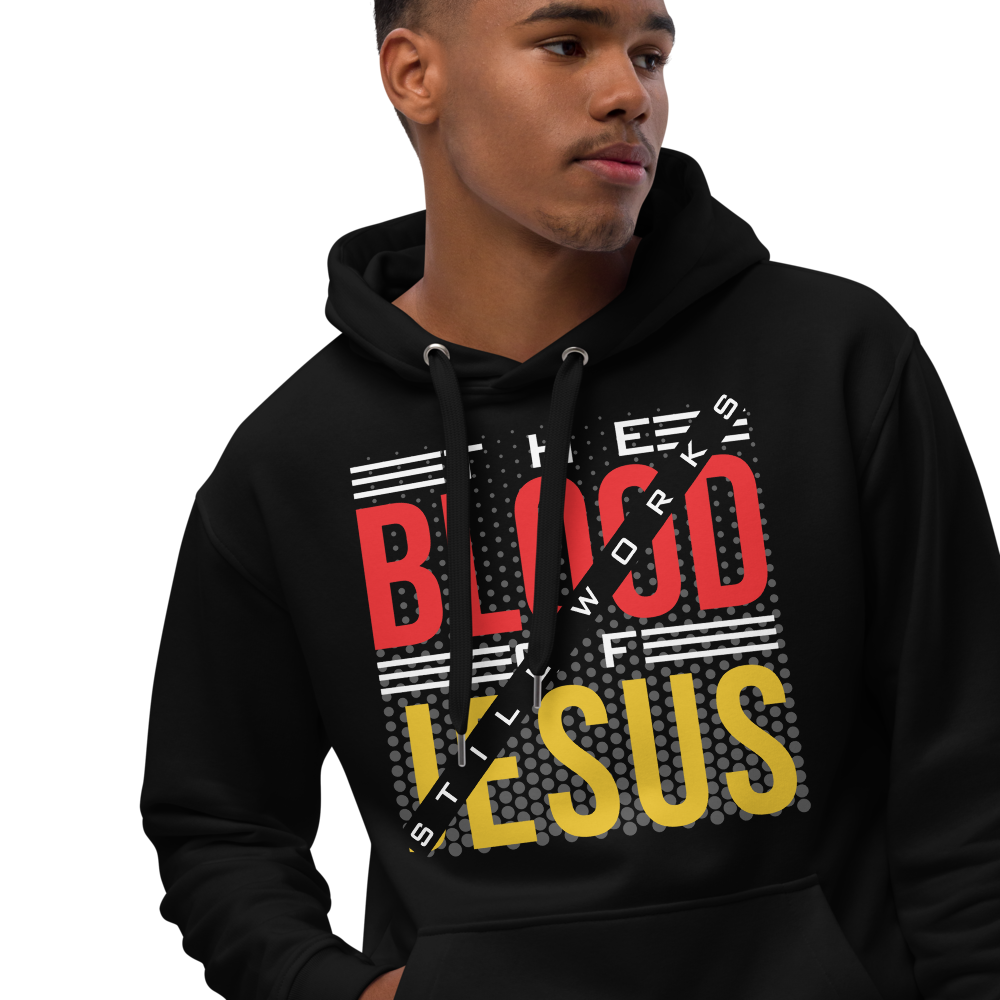 The Blood of Jesus Still Works Hoodie