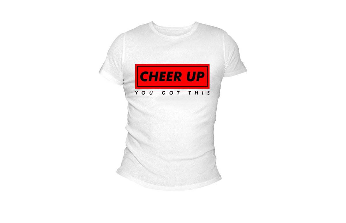 Cheer Up You Got This Unisex Tee (White)