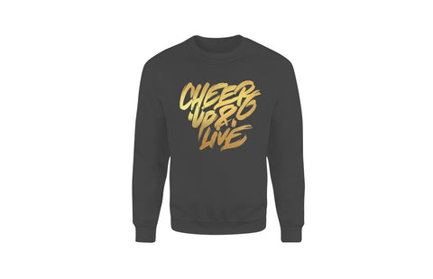 Cheer Up & Live Unisex Crewneck (Charcoal/Metallic Gold)