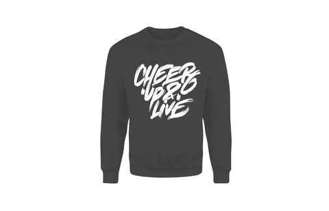 Cheer Up & Live Unisex Crewneck (Charcoal-White)