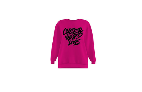 Cheer Up & Live Unisex Crewneck (Fuchsia/Black)