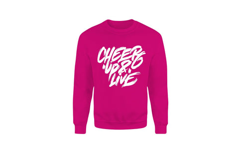 Cheer Up & Live Unisex Crewneck (Fuchsia/White)