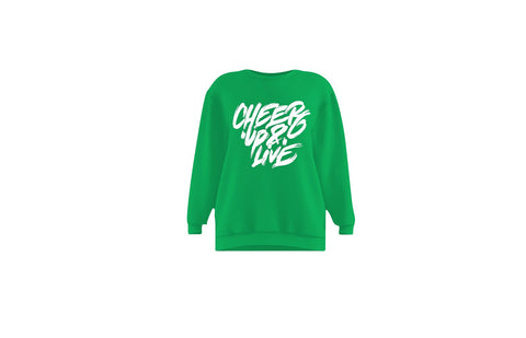 Cheer Up & Live Unisex Crewneck (Green)