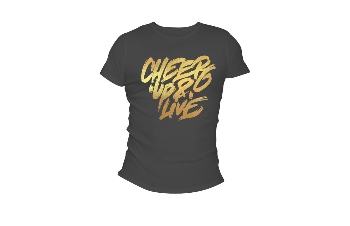 Cheer Up & Live Tee (Charcoal/Metallic Gold)