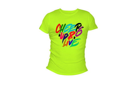 Cheer Up & Live Tee (Neon)