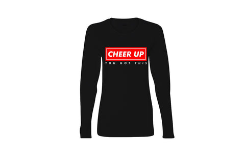 Cheer Up You Got This Long Sleeve Unisex Tee (Black)