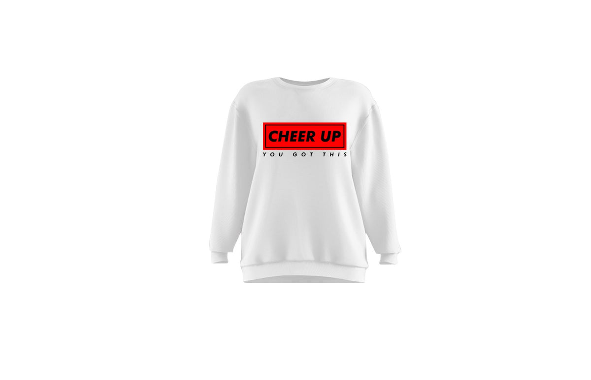 Cheer Up You Got This Unisex Crewneck (White)