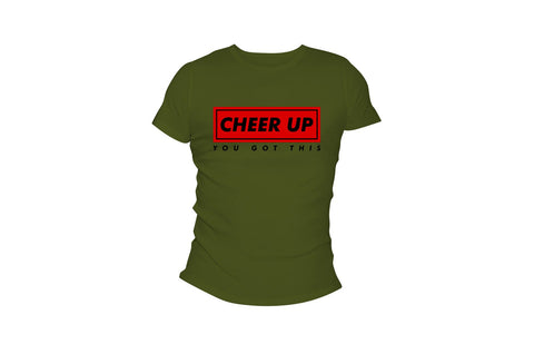 Cheer Up You Got This Tee (Olive)